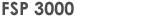 FSP 3000